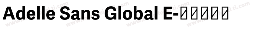 Adelle Sans Global E字体转换